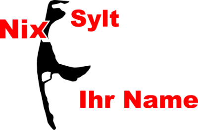 Aufkleber Nix Sylt  Ihr Text